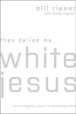 Cover of They Called Me White Jesus